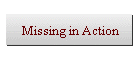Missing in Action